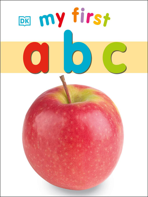 Title details for My First ABC by DK - Available